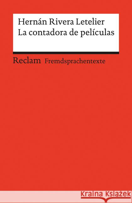 La contadora de películas : Spanischer Text mit deutschen Worterklärungen. B2 (GER) Rivera Letelier, Hernán 9783150199190 Reclam, Ditzingen - książka