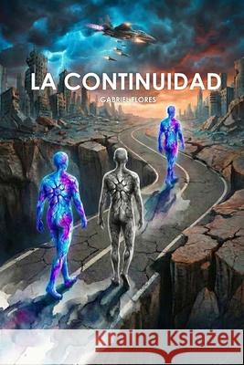 La Continuidad Andrea Flores Noelia Flores Gabriel Flores 9786310135458 Usar Mi Propio Sello - książka