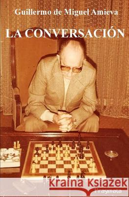 La Conversacion Guillermo D 9788899373160 Pragmata - książka