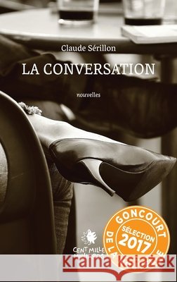 La conversation Sérillon, Claude 9791091601757 Cent Mille Milliards - książka