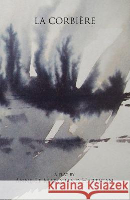 La Corbière Hartigan, Anne Le Marquand 9780992869267 Chiswick Books - książka