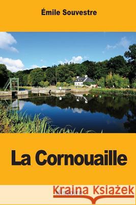 La Cornouaille Emile Souvestre 9781979257350 Createspace Independent Publishing Platform - książka