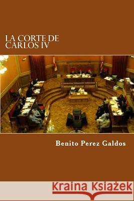 La Corte de Carlos IV Benito Pere Edibook 9781523317738 Createspace Independent Publishing Platform - książka