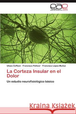 La Corteza Insular en el Dolor Coffeen Ulises 9783846564769 Editorial Acad Mica Espa Ola - książka