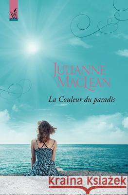 La Couleur du paradis MacLean, Julianne 9781541264090 Createspace Independent Publishing Platform - książka