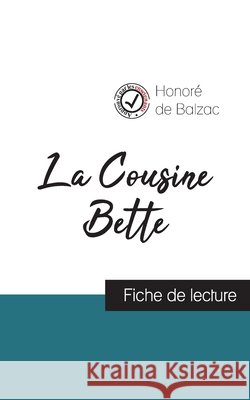 La Cousine Bette de Balzac (fiche de lecture et analyse complète de l'oeuvre) de Balzac, Honoré 9782759312030 Comprendre La Litterature - książka