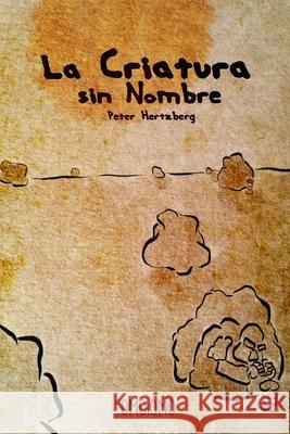 La Criatura sin Nombre Peter Hertzberg 9780464249498 Blurb - książka