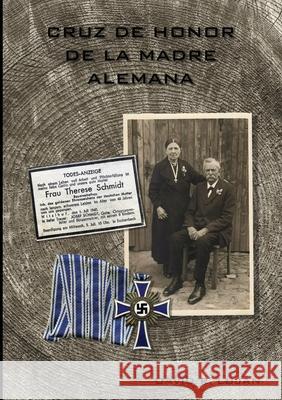 La Cruz de Honor de la Madre Alemana: Mutterkreuz David Rodriguez Lujan 9781794806733 Lulu.com - książka