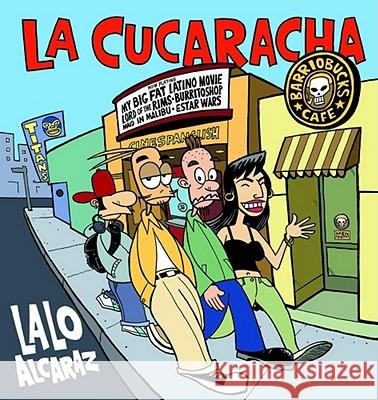 La Cucaracha Lalo Alcaraz Lalo Lopez 9780740746598 Andrews McMeel Publishing - książka