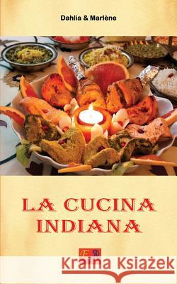 La Cucina Indiana Dahlia &. Marlene 9782372970211 Edizioni R.E.I. - książka