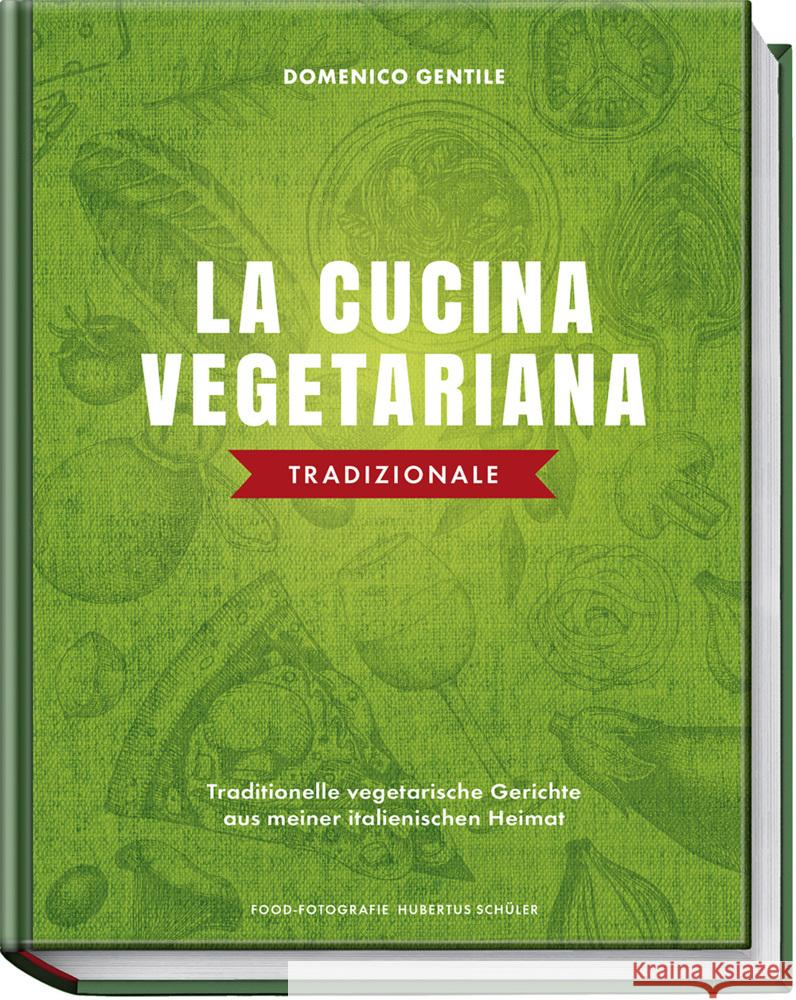 La cucina vegetariana tradizionale Gentile, Domenico 9783954533114 Becker-Joest-Volk - książka