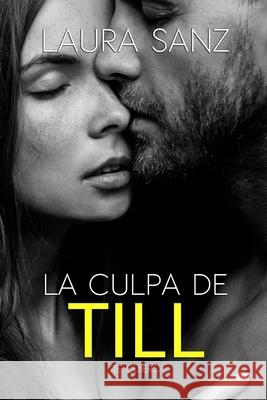 La culpa de Till Sanz, Laura 9781985216334 Createspace Independent Publishing Platform - książka