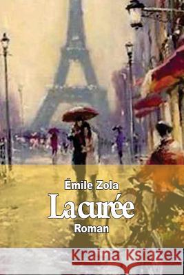 La curée Zola, Emile 9781502891860 Createspace - książka