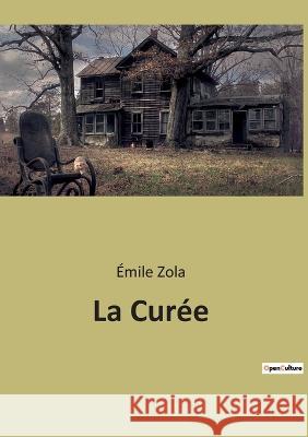 La Curée Émile Zola 9782382747346 Culturea - książka