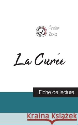 La Curée de Émile Zola (fiche de lecture et analyse complète de l'oeuvre) Émile Zola 9782759310487 Comprendre La Litterature - książka