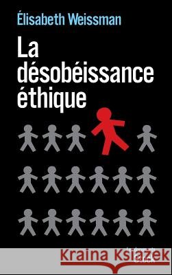 La d?sob?issance ?thique Weissmann-E 9782234063495 Stock - książka