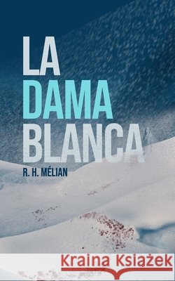 La dama blanca R. H. M?lian 9788409763467 Ater Mundi - książka