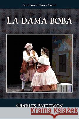 La Dama Boba Lope De Vega Charles Patterson 9781589770720 European Masterpieces - książka