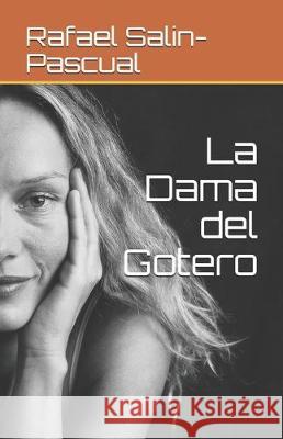La Dama del Gotero Rafael Salin-Pascual 9781708169039 Independently Published - książka