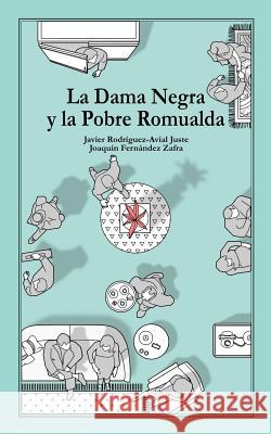 La Dama Negra y la Pobre Romualda Joaquin Fernande Javier Rodriguez-Avia 9781090235084 Independently Published - książka