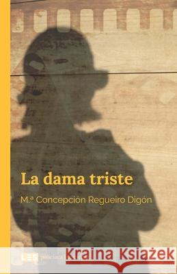 La dama triste Regueiro Dig 9788417829292 Les Editorial - książka