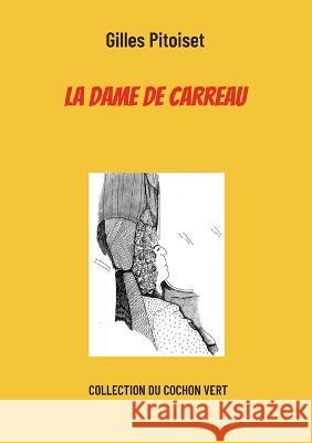 La dame de carreau Gilles Pitoiset 9782322437887 Books on Demand - książka