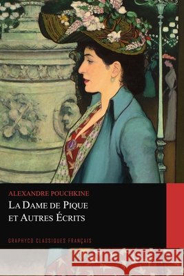 La Dame de Pique et Autres Écrits (Graphyco Classiques Français) Classiques, Graphyco, Viardot, Louis, Tourgueniev, Ivan 9798558762532 Independently Published - książka