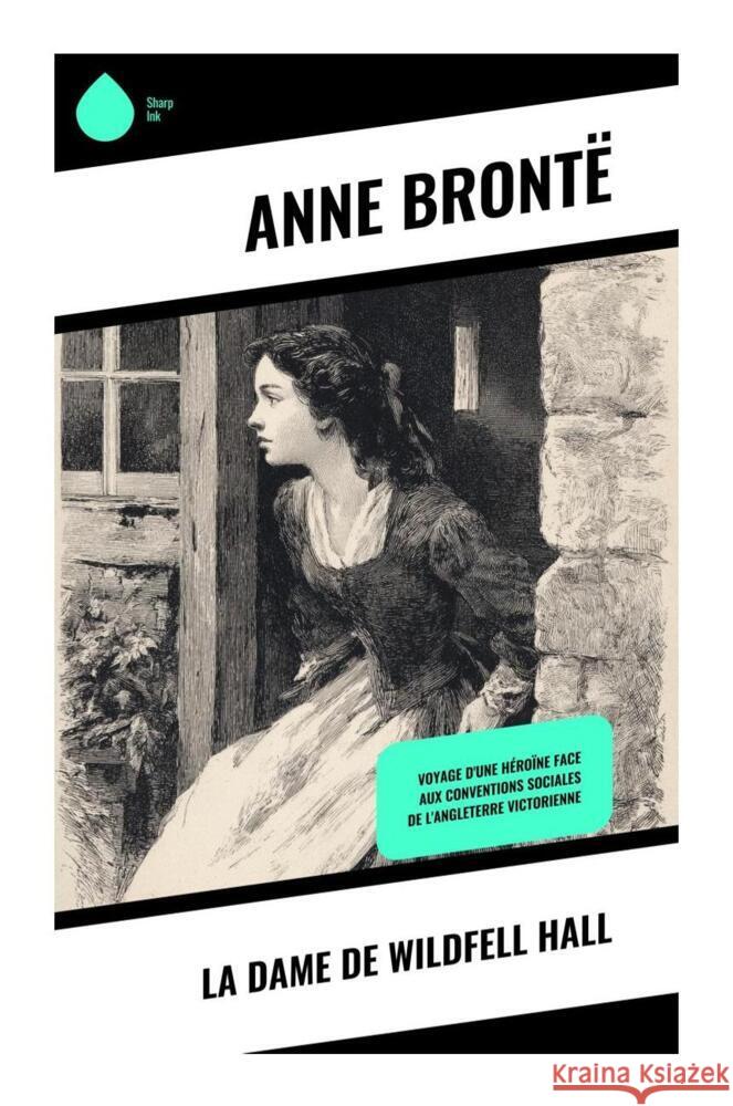 La Dame de Wildfell Hall Brontë, Anne 9788028398101 Copycat - książka