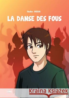La danse des fous Ikuko Ikeda 9782919783670 Kiwi E.L.G. - książka