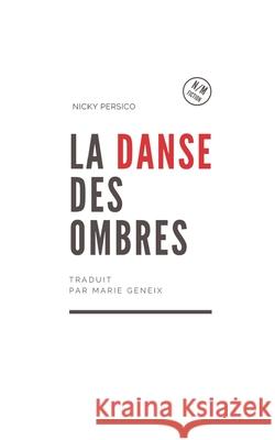 La Danse des Ombres: Bleues Marie Geneix                             Nicky Persico 9788893988353 Tektime - książka