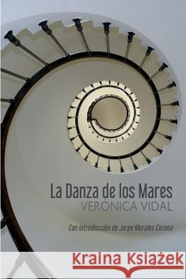La Danza de los Mares Morales Corona, Jorge 9781545111932 Createspace Independent Publishing Platform - książka