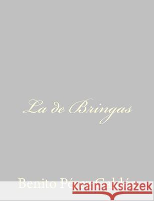 La de Bringas Benito Pere 9781484897065 Createspace - książka