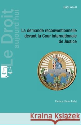 La demande reconventionnelle devant la Cour internationale de Justice Azari Hadi 9782343135571 Editions L'Harmattan - książka
