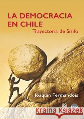 La democracia en Chile Joaqu?n Fermandois 9789561427273 Ediciones Ucsh - książka