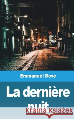 La dernière nuit Bove, Emmanuel 9781006060960 Blurb - książka