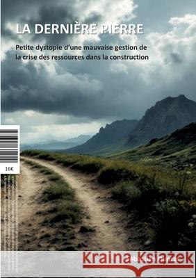 La derni?re pierre: Dystopie ou Utopie ? S?bastien Duprat 9782322614141 Bod - Books on Demand - książka