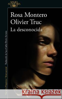 La Desconocida Rosa Montero Oliver Truc 9786073827287 Alfaguara - książka