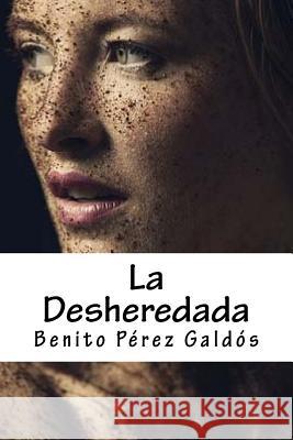 La Desheredada Benito Pere Edward Quilarque 9781981864690 Createspace Independent Publishing Platform - książka
