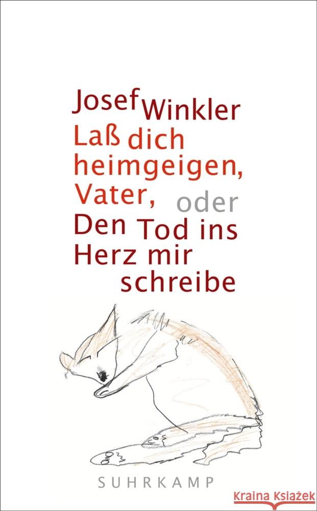 Laß dich heimgeigen, Vater, oder Den Tod ins Herz mir schreibe Winkler, Josef 9783518471227 Suhrkamp - książka