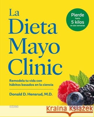 La Dieta de la Cl?nica Mayo Donald D. Hensrud 9786075577555 Oceano - książka