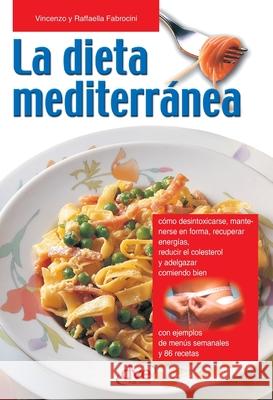 La dieta mediterr?nea Vincenzo Fabrocini Raffaella Fabrocini 9781683258803 de Vecchi Ediciones - książka