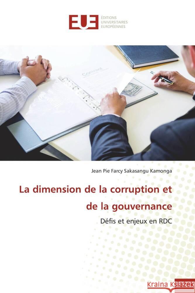 La dimension de la corruption et de la gouvernance Sakasangu Kamonga, Jean Pie Farcy 9786203425383 Éditions universitaires européennes - książka