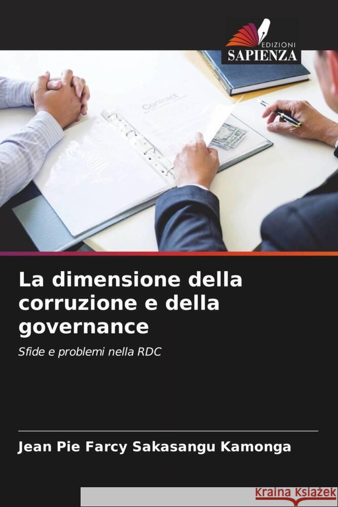 La dimensione della corruzione e della governance Sakasangu Kamonga, Jean Pie Farcy 9786208598747 Edizioni Sapienza - książka