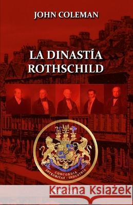 La dinastía Rothschild Coleman, John 9781915278661 Omnia Veritas Ltd - książka