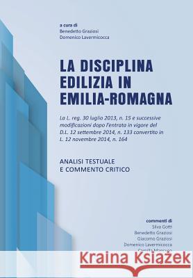 La Disciplina Edilizia in Emilia-Romagna Lavermicocca D. Grazios 9788891179166 Youcanprint Self-Publishing - książka