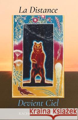 La Distance Devient Ciel Pierre Lancon Rachel Dutton Olds 9780578720524 Heart Seed Press - książka