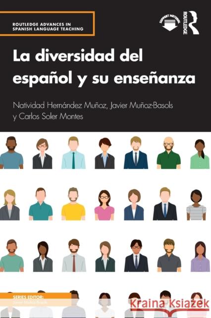 La diversidad del español y su enseñanza Hernández Muñoz, Natividad 9780367651695 Taylor & Francis Ltd - książka