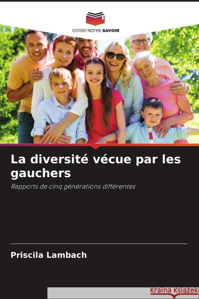 La diversité vécue par les gauchers Lambach, Priscila 9786205005538 Editions Notre Savoir - książka