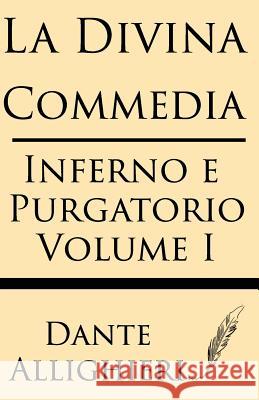 La Divina Comedia (Volume I): Inferno E Purgatorio Dante Allighieri 9781628451924 Windham Press - książka