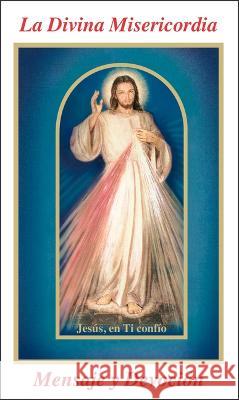 La Divina Misericordia Mensaje y Devocion Seraphim Michaleni 9780944203767 Marian Press - książka